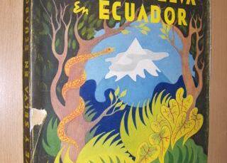 "Nieve y Selva en Ecuador" ("Schnee und Regen in Ekuador") - Bruno Moritz war der Verleger